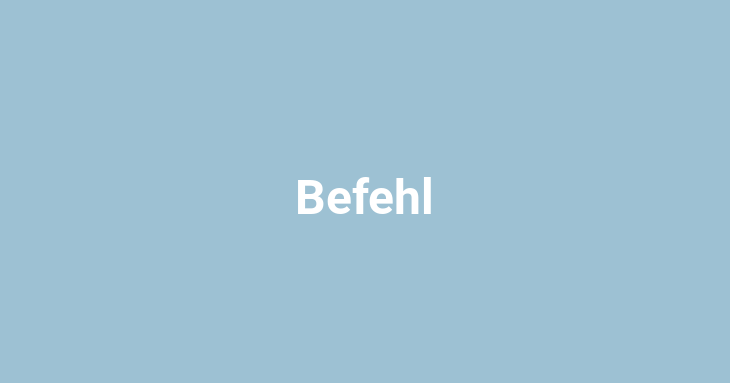 Befehl