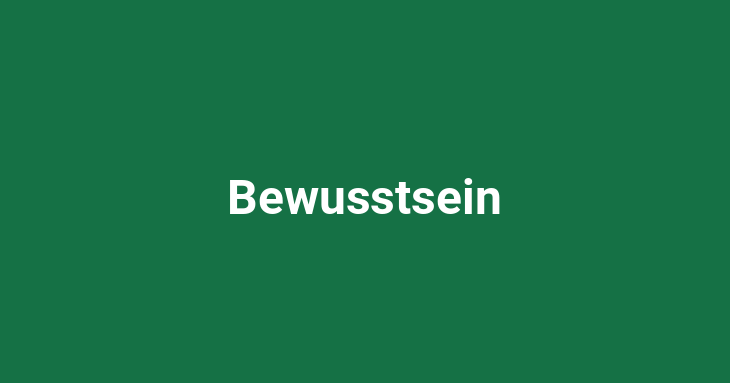 Bewusstsein