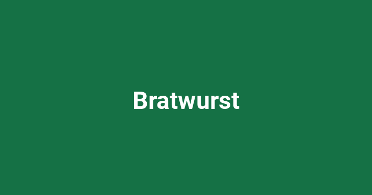 Bratwurst