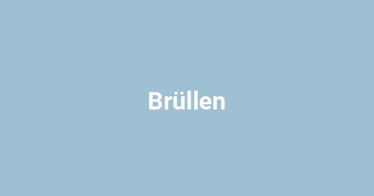 Brüllen