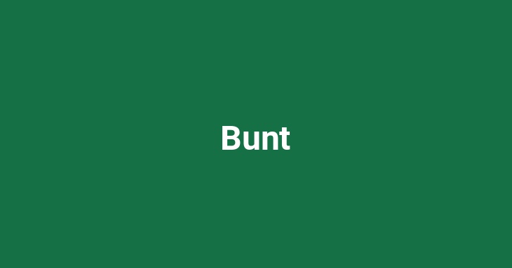 Bunt