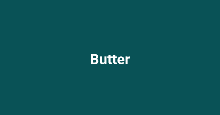 Butter (Noun)