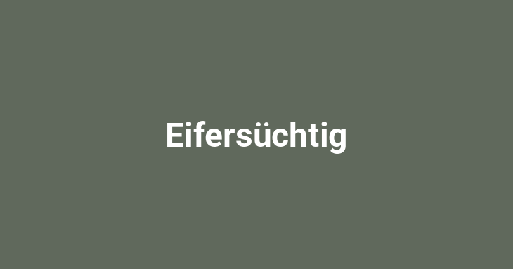 Eifersüchtig