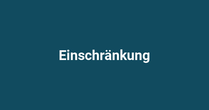 Einschränkung