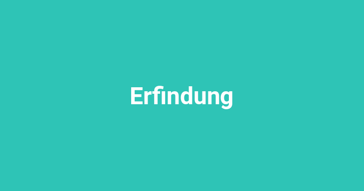 Erfindung (Invention)