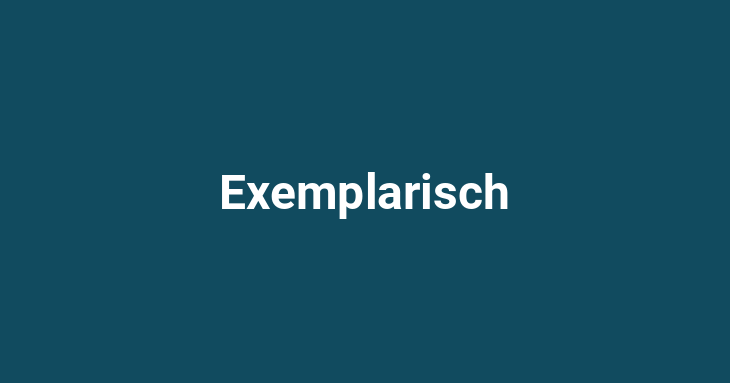 Exemplarisch