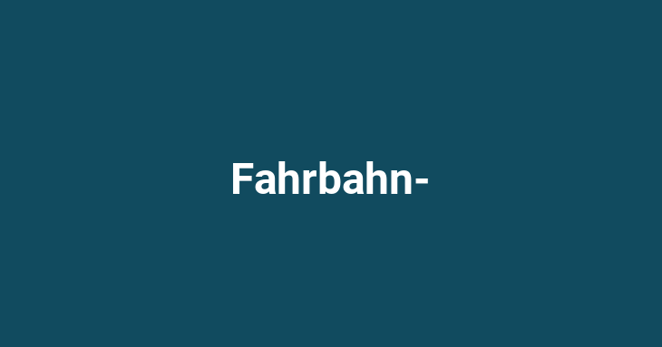 Fahrbahn