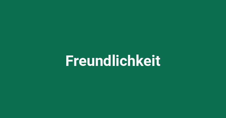 Freundlichkeit