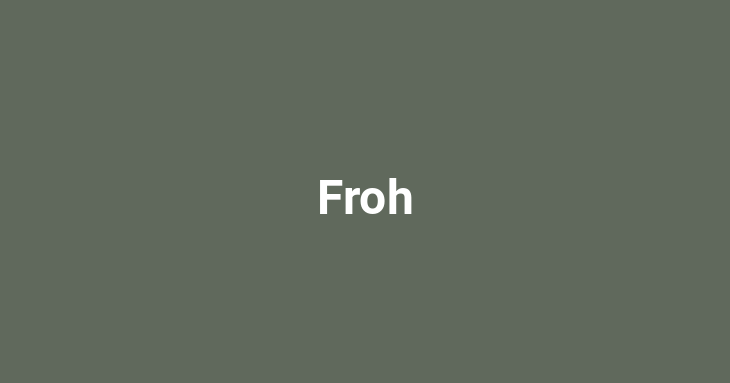 Froh