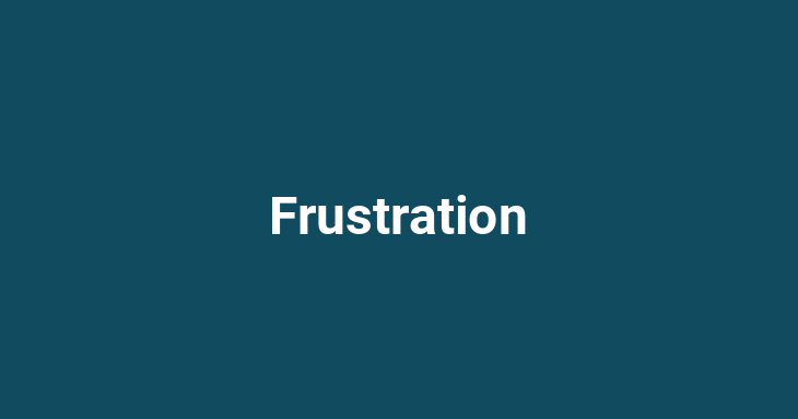 Frustration