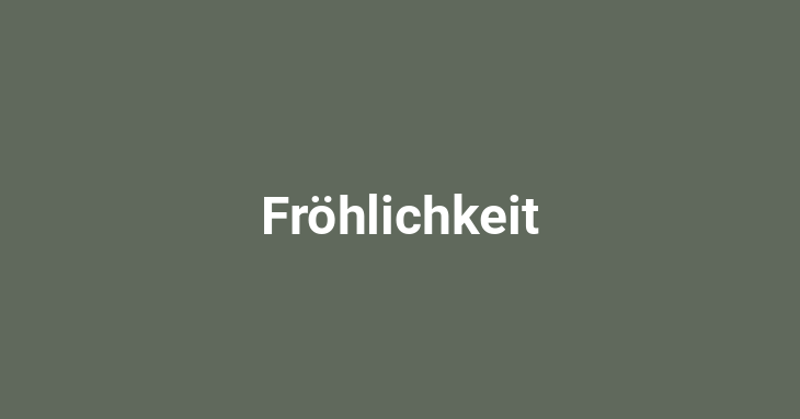 Fröhlichkeit