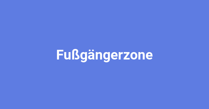 Fußgängerzone