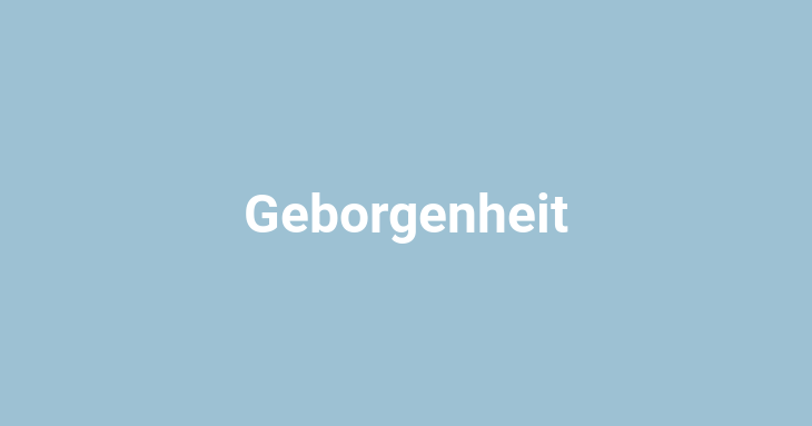 Geborgenheit