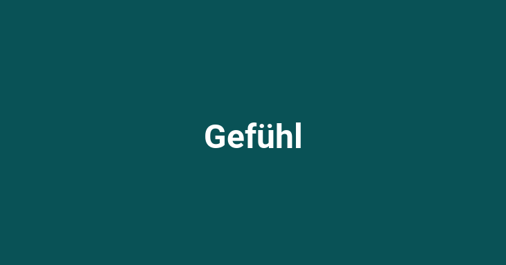 Gefühl