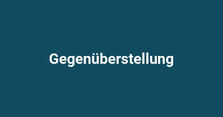 Gegenüberstellung