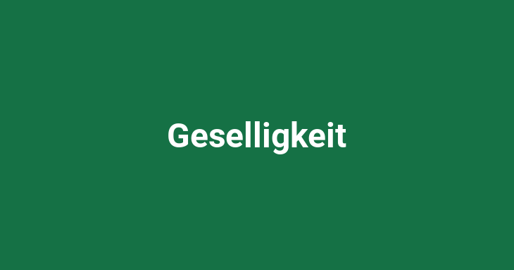 Geselligkeit