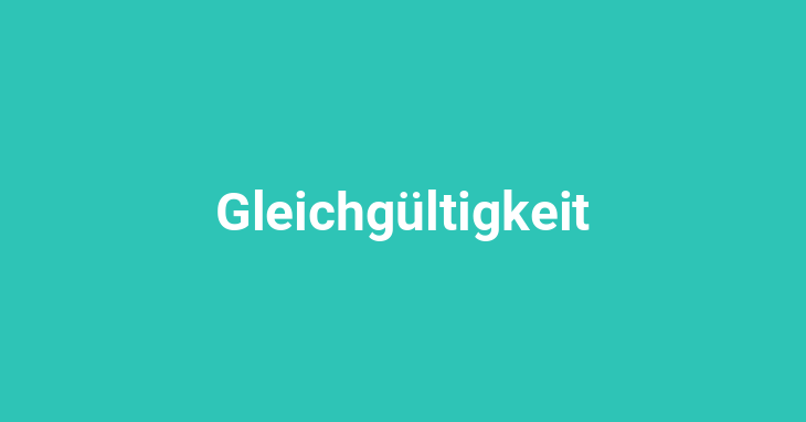 Gleichgültigkeit