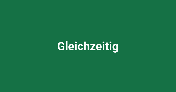 Gleichzeitig [noun]