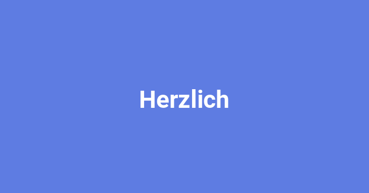 Herzlich