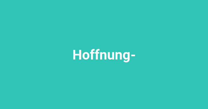 Hoffnung