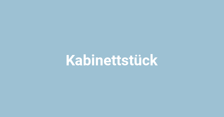 Kabinettstück