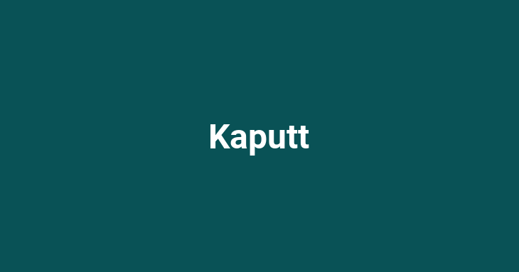 Kaputt