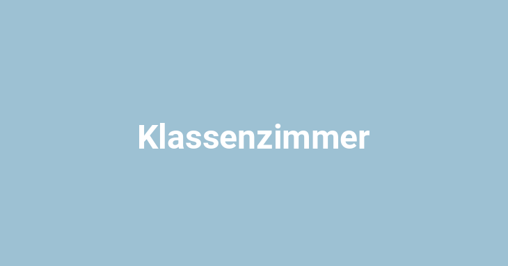 Klassenzimmer