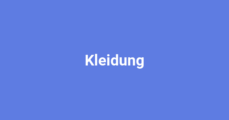 Kleidung (Clothing)