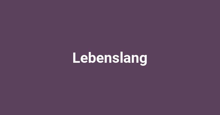 Lebenslang