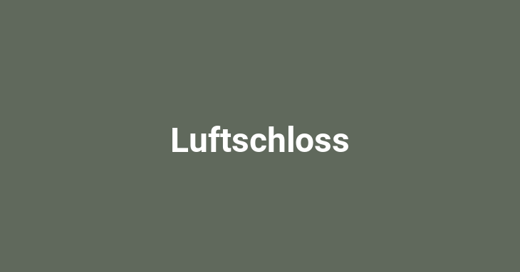 Luftschloss