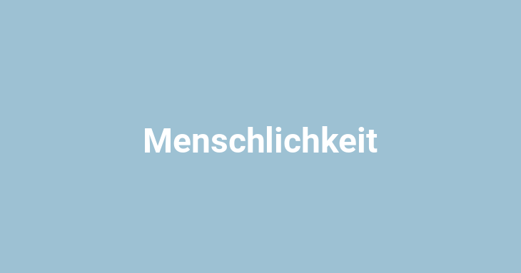 Menschlichkeit