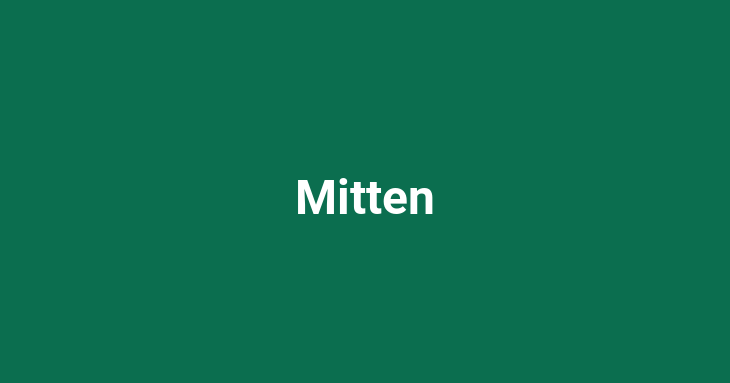 Mitten [noun] - Definitions, Opposites, Synonyms, and Examples