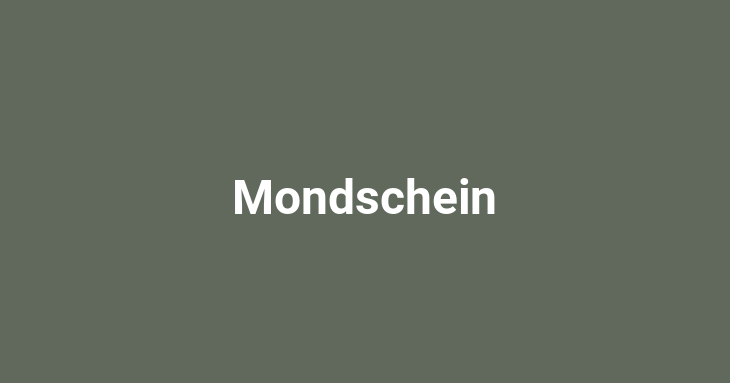 Mondschein