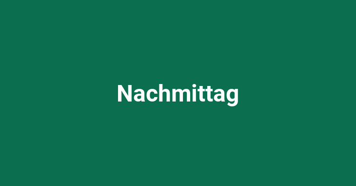 Nachmittag