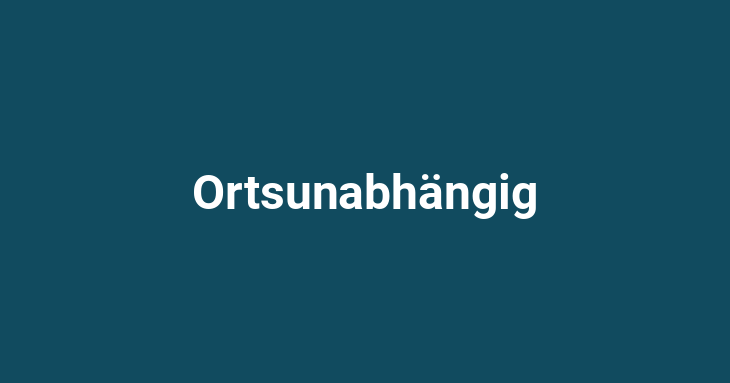 Ortsunabhängig