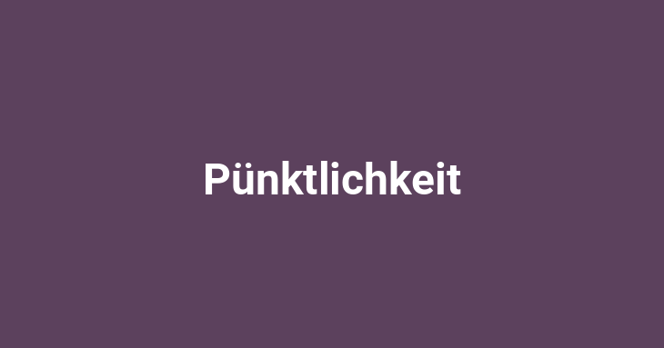 Pünktlichkeit