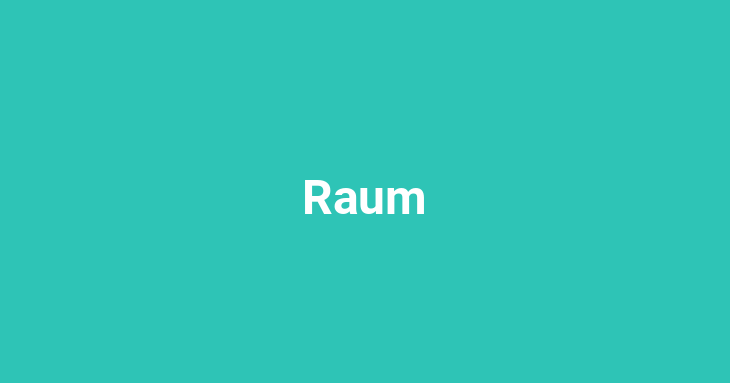 Raum