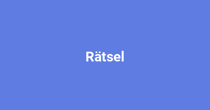 Rätsel [German]