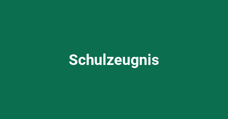 Schulzeugnis