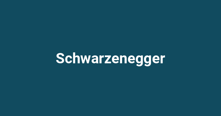 Schwarzenegger