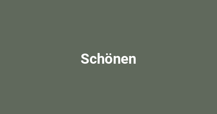 Schönen