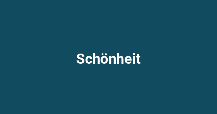 Schönheit