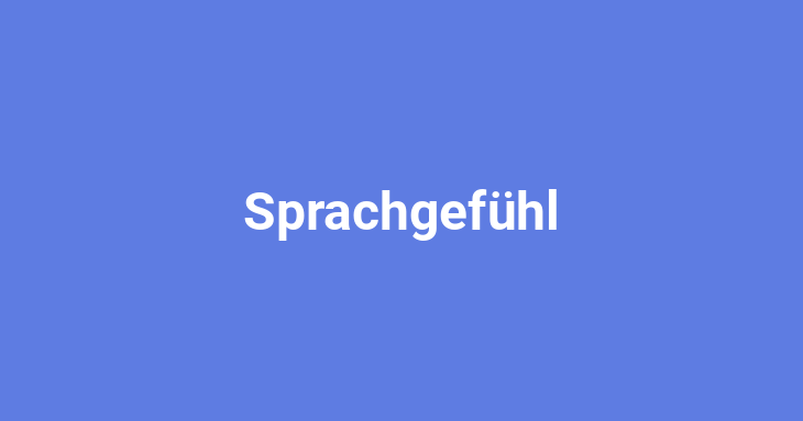 Sprachgefühl