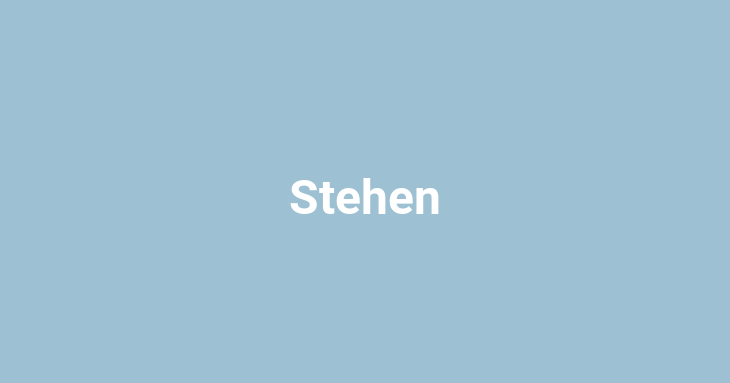 Stehen