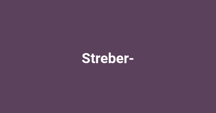 Streber