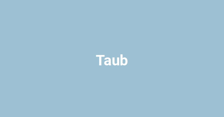 Taub [noun]