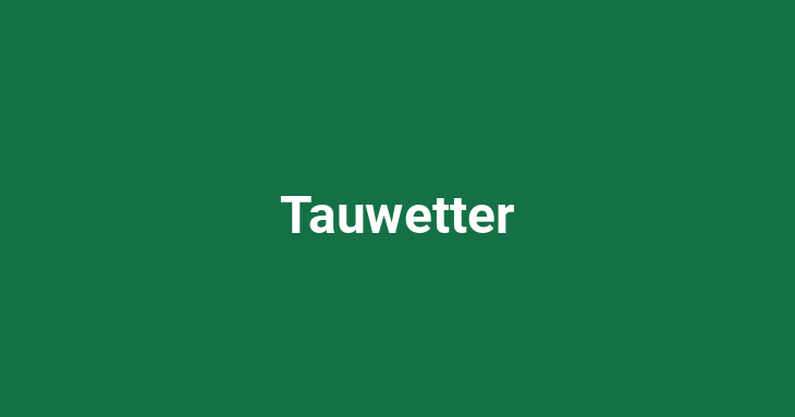 Tauwetter [German]