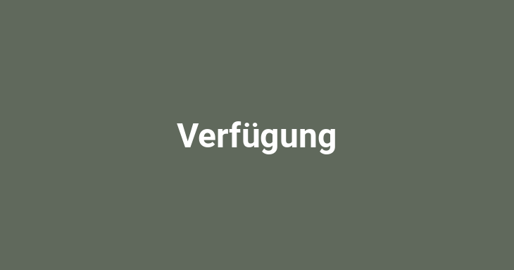 Verfügung