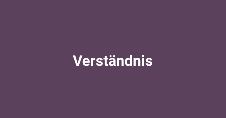 Verständnis