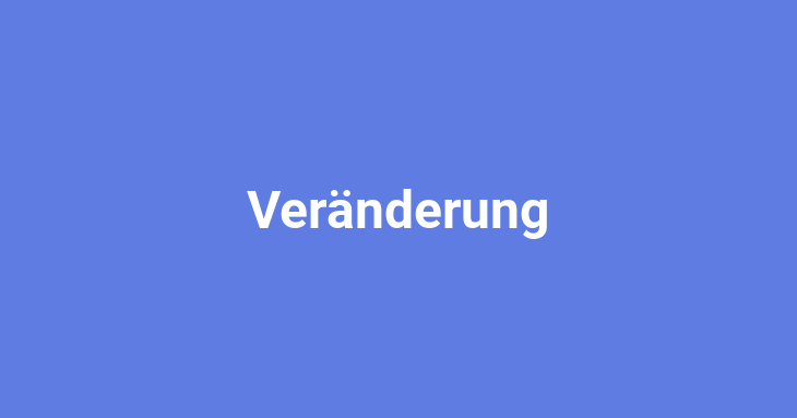 Veränderung